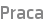 Praca